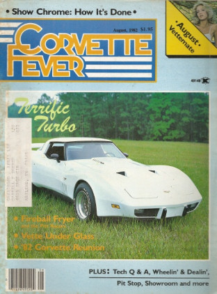CORVETTE FEVER 1982 AUG - FRYER & PITT RACING, 60 RED/RED,'53 CLONES, 79 TWIN T*